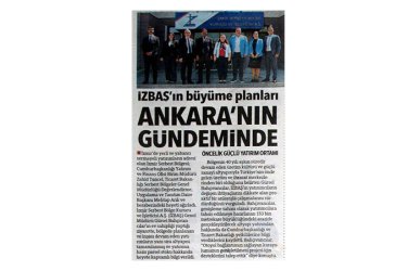 İzbaş | İZBAŞ’IN BÜYÜME PLANLARI ANKARA’NIN GÜNDEMİNDE