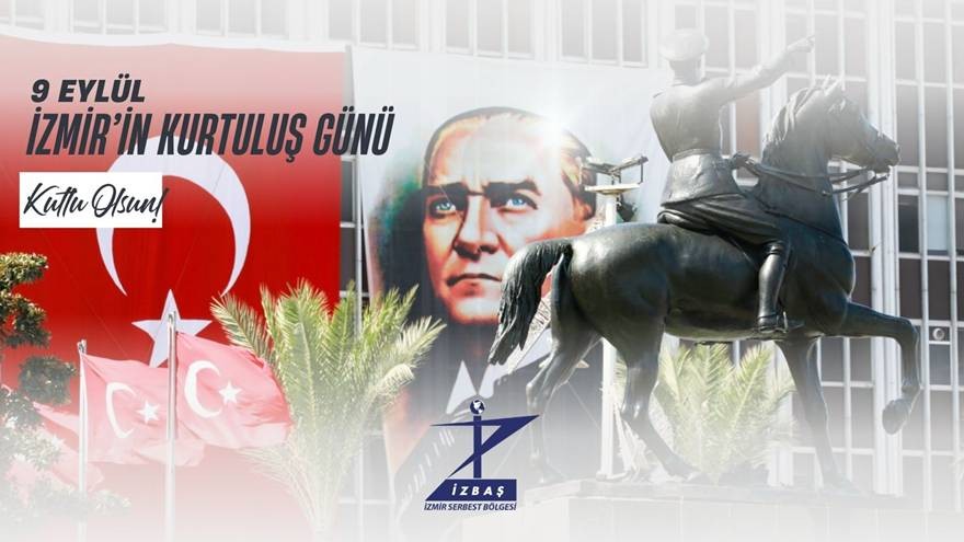 İzbaş - 9 Eylül İzmir'in Kurtuluşu Kutlu Olsun...